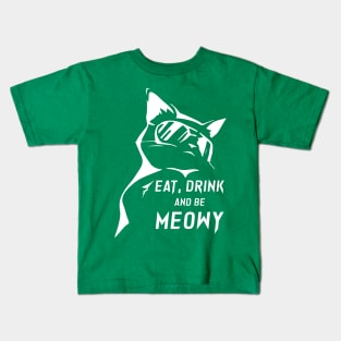 Eat Drink and be Meowy Kids T-Shirt